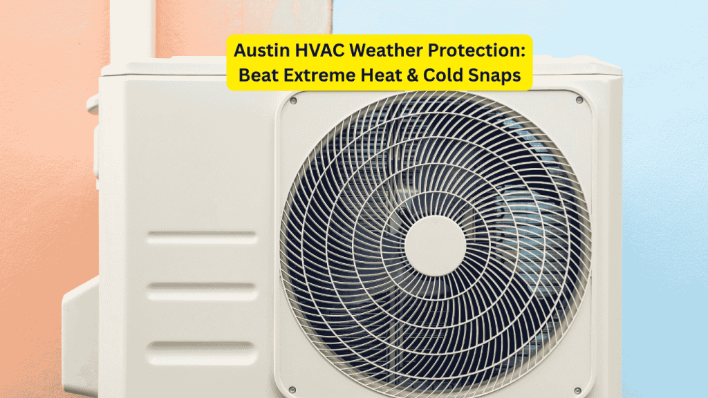 Air conditioning repair by HVAC Express, specializing in Austin HVAC weather protection for extreme heat and cold conditions.